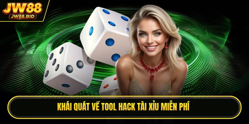 Khái quát về tool hack tài xỉu miễn phí Khái quát về tool hack tài xỉu miễn phí